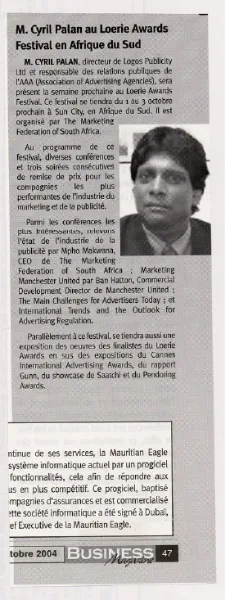 Business Magazine: Cyril Palan at the Loeries, 2004, Logos, Press excerpts, Logos Publicity Limited, Mauritius